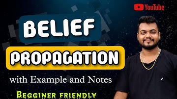Belief propagation in neural networks | Easy explanation with real life example