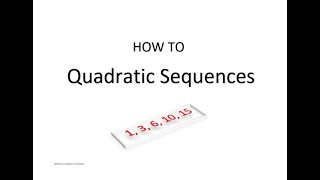 [HOW TO] Quadratic Sequences - 1, 3, 6, 10, 15 Guía
