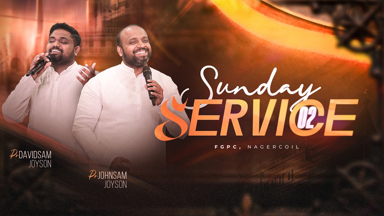 SUNDAY SERVICE - 02 (04-10-2026) | PAS. JOHNSAM JOYSON​​ | PAS. DAVIDSAM JOYSON |  FGPC NAGERCOIL