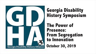 Georgia Disability History Symposium - October 30, 2019