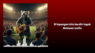 Melawan Mafia (Lirik Official) | Lagu Tentang Keadilan & Perlawanan