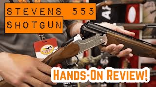 A Hands-On Look at the Savage Arms Stevens 555 Series of Upland Bird Hunting Shotguns by Gun Dog Magazine 14,507 views 2 years ago 2 minutes, 9 seconds