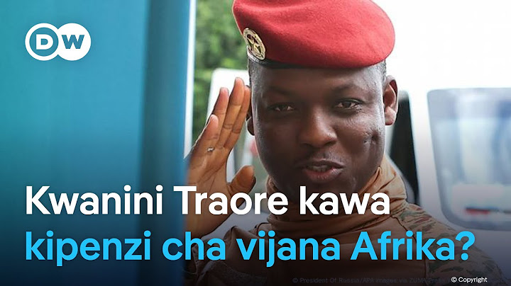Kwanini Ibrahim Traore kawa kiongozi anaependwa Afrika