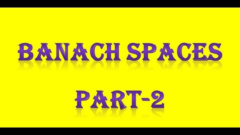 BANACH SPACES PART-2 _PG TRB/ POLYTECHNIC