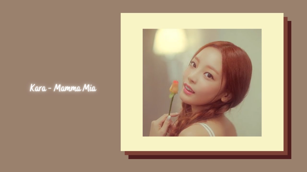 Kara - Mamma Mia {slowed + reverb}
