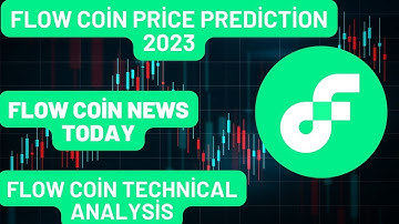 FLOW Coin Price Prediction 2023 / FLOW Coin News Today / FLOW Coin Technical Analysis