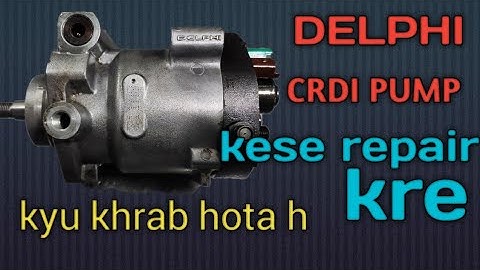 How to repair DELPHI CRDI PUMP