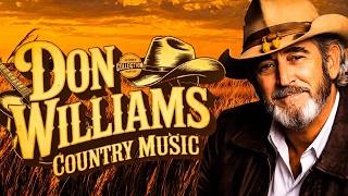 Don Williams Best Songs Full Album Mix🌾Quiet Emotion & Warmth🔥Classic Country Music Greatest Hits screenshot 3