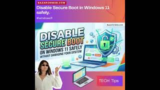 Disable Secure Boot in Windows 11 safely
