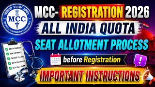 MCC-REGISTRATION PROCESS! IMPORTANT INSTRUCTIONS MEDICAL SEAT ALLOTMENT| NEET 2026|