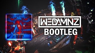 Fais ft. Afrojack - Hey (WEDAMNZ Bootleg) [OUT NOW!]