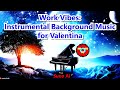 🎹 Work Vibes: Instrumental Background Music for Valentine (9m06s) crafted with Suno AI 🎹