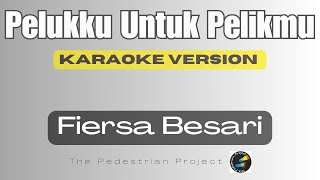 Pelukku untuk Pelikmu - Fiersa Besari - Karaoke Version