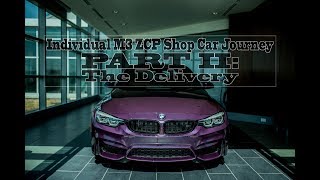 Individual M3 ZCP Shop Car Journey Part II: The Delivery