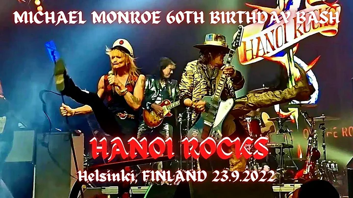 Michael Monroe 60th Birthday Bash - Hanoi Rocks - ...