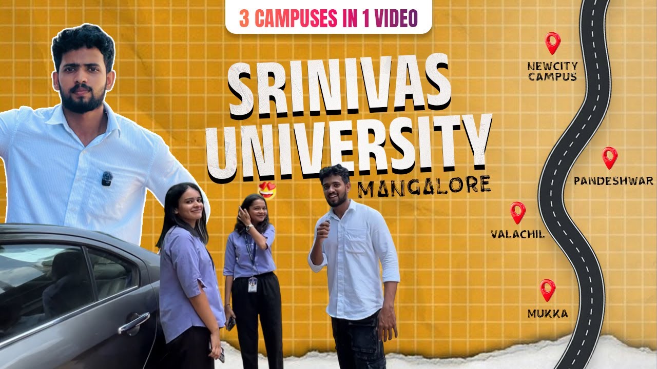 SRINIVAS UNIVERSITY MANGALORE | ALL CAMPUS IN 1 VIDEO | MUKKA , PANDESWAR , VALACHIL | EPISODE 10
