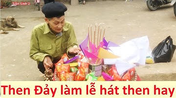 Then Đảy hát then lễ giải hạn; then lạng sơn
