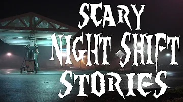 4 Scary Night Shift Stories | True Horror Stories