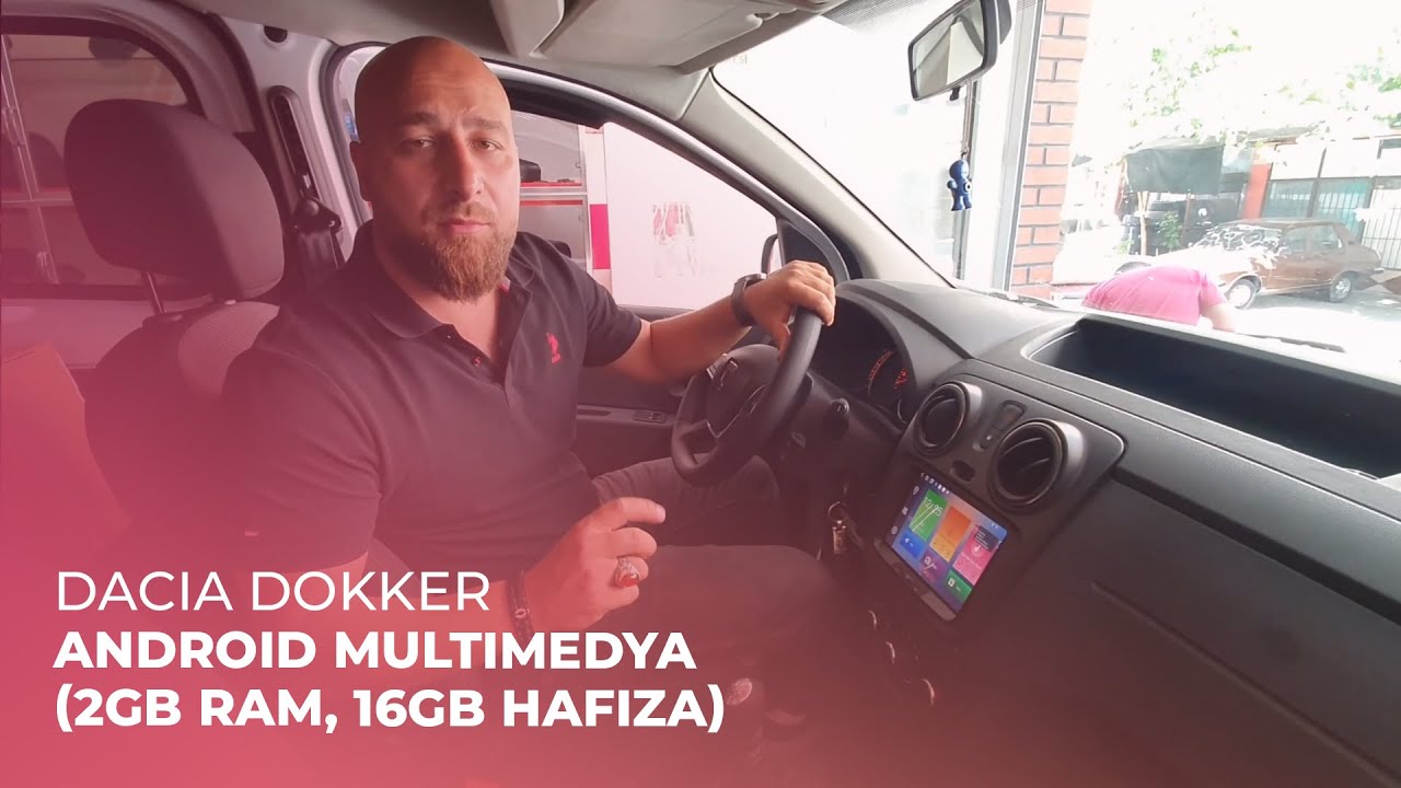 Dacia Dokker // Android Multimedya (2GB Ram, 16GB Hafıza)
