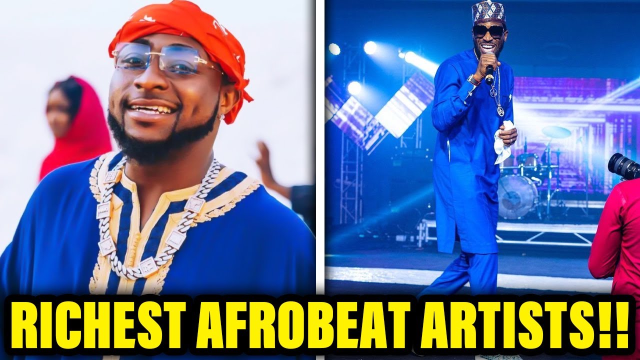 RICHEST Afrobeat Artists In The World YouTube