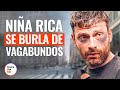 Hija Malcriada Rechaza A Familia Sin Hogar | @DramatizeMeEspanol
