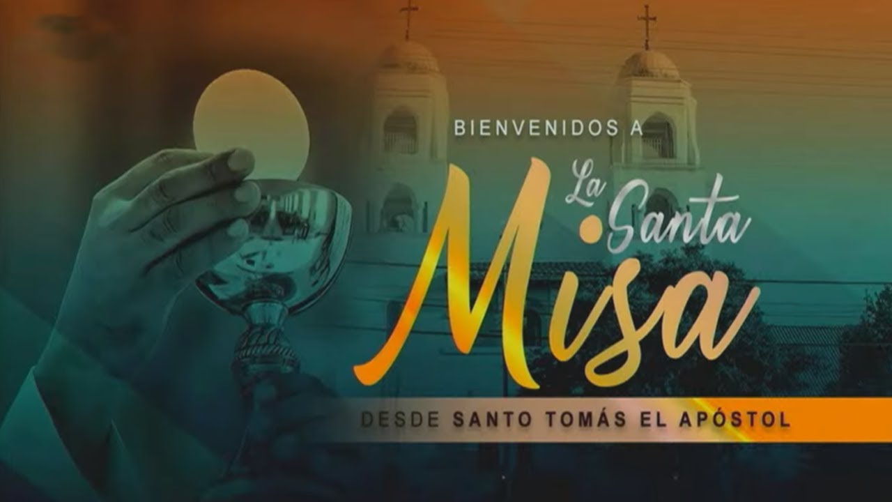 La Santa Misa | En honor a nuestra Santisima Virgen de Guadalupe - YouTube
