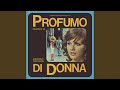 Capture de la vidéo Che Vuole Questa Musica Stasera (From ''Profumo Di Donna'' / Remastered 2022)