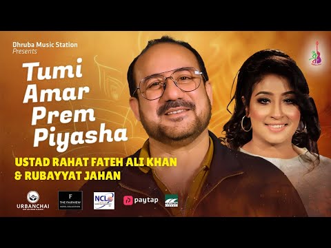 Tumi Amar Prem Piyasha Rahat Fateh Ali Khan Rubayyat Jahan Raja Kaasheff Bangla Song 2025
