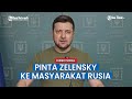 Zelensky Minta Emak-emak di Rusia Tak Kirim Anaknya Berperang, Ini Alasannya