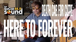 Death Cab For Cutie - Here To Forever || The SoCal Sound Sessions from No Vacancy, Hollywood