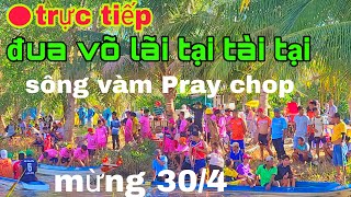 trực tiếp đua võ lãi tại sông vàm xã lại hòa vĩnh châu sóc trăng