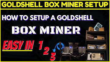 ✅ GOLDSHELL BOX MINER INSTALLATION | A Guide To Setting Up Your Goldshell Box Miner