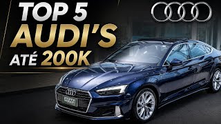 Top 5 carros da Audi para comprar até 200k - Mundo Premium