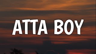 Video thumbnail of "Lee Brice - Atta Boy (Lyrics)"