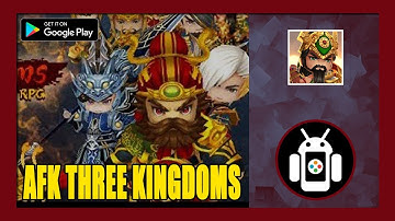 AFK Three Kingdoms Gameplay Walkthrough (Android) | First Impressions