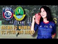 AREMA FC WOMEN VS PUTRI PON JABAR - LAPANGAN YON ARMED SINGOSARI (BABAK PERTAMA)