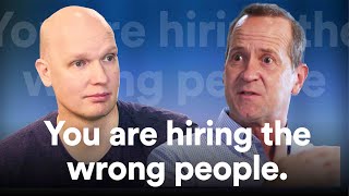 Why You are Hiring the Wrong People