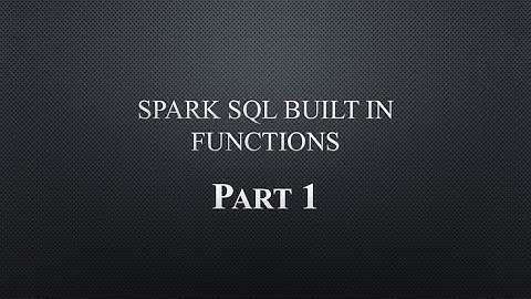 Spark SQL Built In Functions | Operator Functions | Part 1