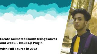 How to install Animated Clouds Using Canvas And WebGl klouds js Plugin in 2022 |  jishaansinghal