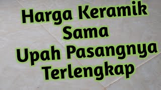 Harga keramik sama upah pasangnya terbaru