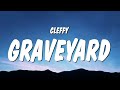 [1 HOUR]  Cleffy - Meet you at the Graveyard (Lyrics) "where you lay down where you stay down"