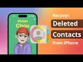 [3 Ways] How to Recover Deleted Contacts from iPhone with/without Backup 2023