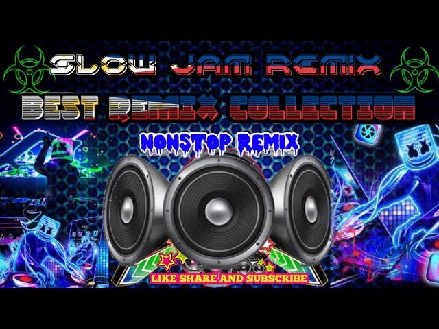 Best Slow jam Remix Nonstop Song Collection  Opm Best Remix,  LOVE SONG REMIX,  SUPER BASS,Disco Rem class=