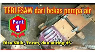 Merakit TEBLESAW dari dinamo bekas pompa air part1Assembles the Table saw from the water pump dynamo