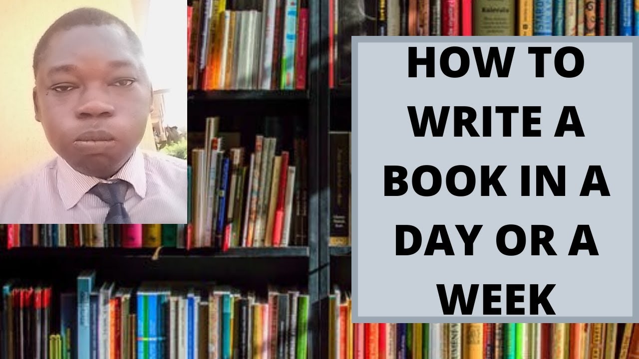 How To Write A Book In A Day Or In A Week YouTube