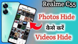 Realme c55 : How to Hide Photos | Realme c55 me Photo Hide Kaise Kare