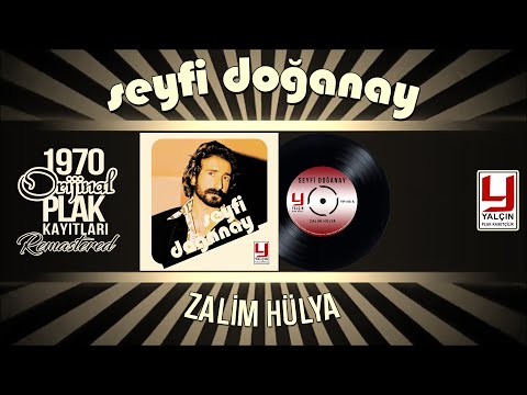 Seyfi Doğanay - Zalim Hülya  - 1979  Yalçın Plak Band Kaydı