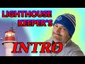 A Modern Day Lighthouse Keeper Introduction