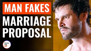 Man Fakes Marriage Proposal | @DramatizeMe