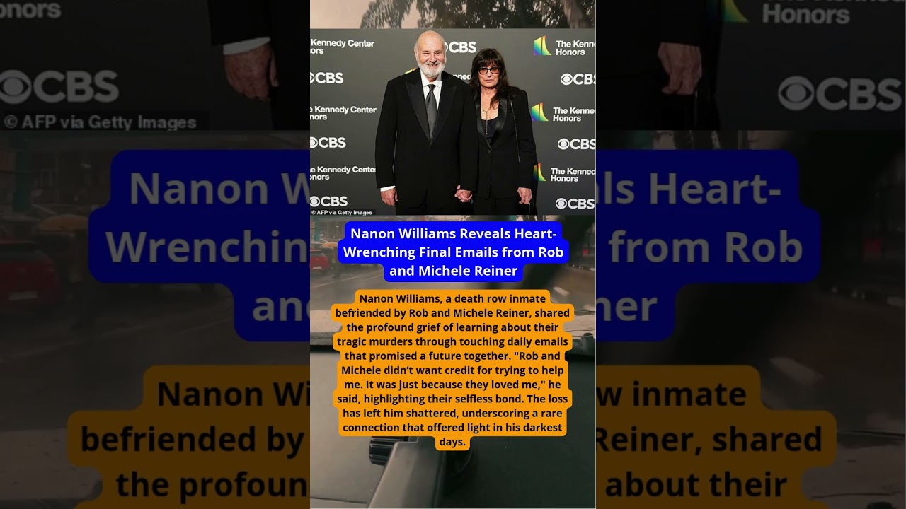 Nanon Williams Reveals Heart-Wrenching Final Emails from Rob and Michele Reiner